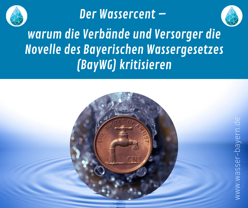 Mehr über den Artikel erfahren Der Wassercent – warum die Verbände und Versorger die Novelle des Bayerischen Wassergesetzes (BayWG) kritisieren
