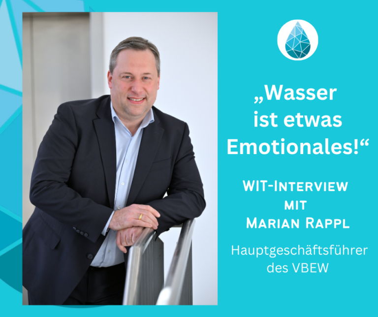 Mehr über den Artikel erfahren „Wasser ist etwas Emotionales!“ – WIT-Interview mit Marian Rappl, Hauptgeschäftsführer des VBEW